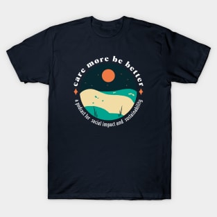 Care More Be Better - Beachy Art Circle T-Shirt